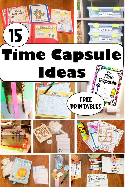 The pin shows a collage of 11 pictures of time capsule ideas including a printable page, bins with years labelled on them filled with items, all about me pages and boxes for special occasions. Time Capsule Ideas For Kids, Time Capsule For Kids, Time Capsule Kids, Make A Time Capsule, Time Capsule Ideas, Ideas For Teacher Appreciation Week, Memory Activities, Travel Crafts, First Day Of School Activities