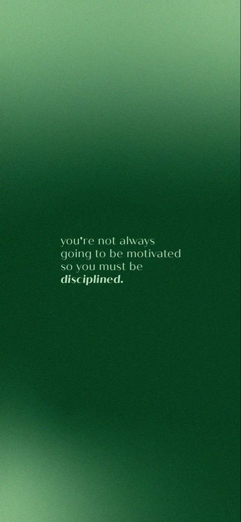 ctto Pretty Green Wallpapers For Iphone, Art Motivation Wallpaper, Motivational Green Quotes, Wallpaper Iphone Self Reminder, Green Affirmations Aesthetic Wallpaper, Aesthetic Quote Iphone Wallpaper, Aura Quotes Green, Wallpaper For Green Iphone, Green Inspirational Quotes Wallpaper