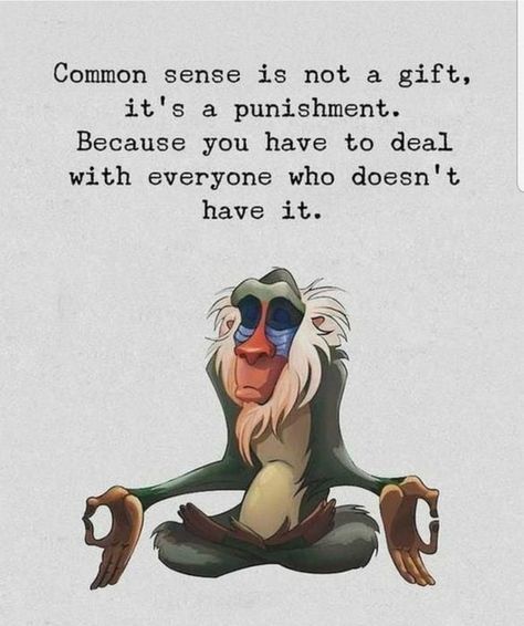 Common sense Disney Quotes, Common Sense Quotes, Inspirational Quotes Disney, Il Re Leone, Quotes Disney, Cartoon Quotes, Sarcastic Quotes Funny, Badass Quotes, Komik Internet Fenomenleri