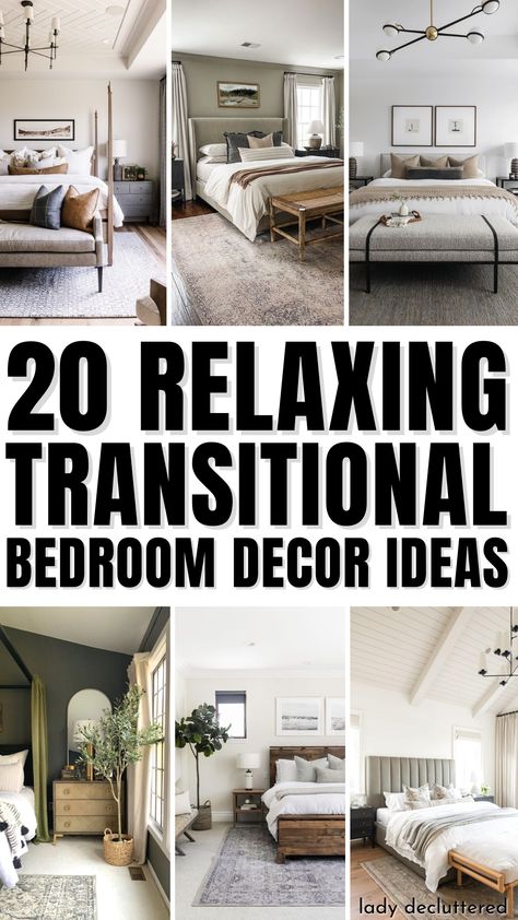 20 Relaxing Transitional Bedroom Decor Ideas Homey House Decor, Transitional Bedroom Decor, Timeless Bedroom, Decor Bedroom Ideas, Neutral Bedroom Decor, Transitional Decor Bedroom, Guest Bedroom Design, Sophisticated Bedroom, Modern Farmhouse Bedroom