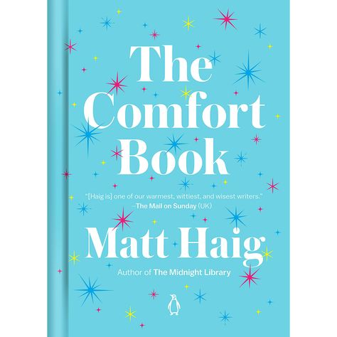Motivation Books For Women, The Comfort Book Matt Haig, The Comfort Book, Motivation Books, Matt Haig, Uplifting Books, Books For Women, Feel Good Books, Be Here Now