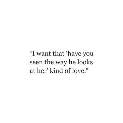 I want that have you seen the way he looks at her kind of love. Funny Sayings, The Way They Look At Each Other, He Looks At Her, Aphrodite Aesthetic, Deep Meaningful Quotes, Fina Ord, Secret Crush, The Way He Looks, Life Quotes Love