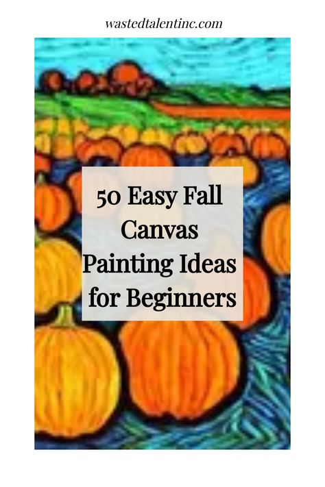 50 Easy Fall Canvas Painting Ideas for Beginners Apple Paintings Acrylic, Easy Fall Painting Tutorial, Pumpkin On Canvas Painting, Fall Diy Canvas Painting Easy, Easy Fall Acrylic Painting Tutorials, Halloween Painting For Beginners, Easy Fall Acrylic Painting, Pumpkin Paintings Easy, Paint Night Ideas Fall