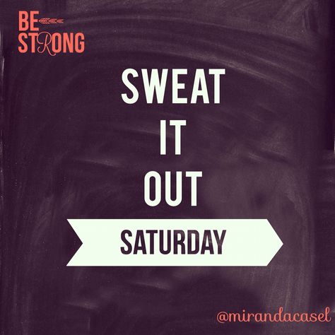 Saturday motivation. Got get that workout done. You'll be happy you did! Workout Quotes, Motivation Quotes, Fitness Quotes, Saturday Workout Quotes, Saturday Motivation, Saturday Workout, Morning Gym, Sweat It Out, Gym Motivation Quotes