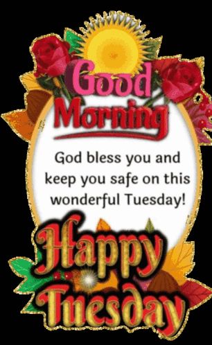 Happy Tuesday GIF - Happy tuesday - Discover & Share GIFs New Tuesday Morning Blessings, Have A Bless Tuesday, Good Morning Happy Tuesday Blessings, Blessed Tuesday Mornings, Tuesday Good Morning Blessings, Tuesday Motivation Inspiration Wisdom, Happy Tuesday Morning Blessings, Happy Tuesday Quotes Inspiration, Tuesday Blessings Inspiration