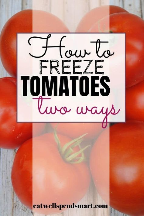 Freezing Cherry Tomatoes, How To Freeze Tomatoes, Freeze Tomatoes, Preserve Tomatoes, Frugal Hacks, Freezing Tomatoes, Freezing Vegetables, Freezing Fruit, Fresh Tomato Recipes