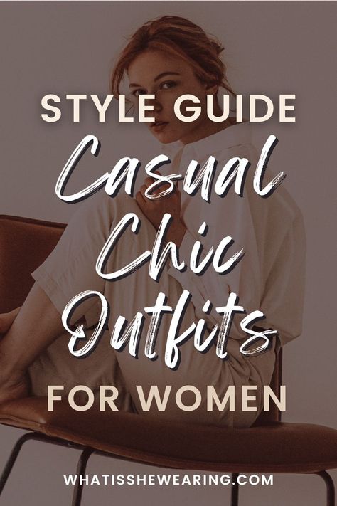 casual chic Every Day Fashion Casual, Modern Dressing Style For Women, Weekend Fashion Casual, Casual Chic Outfit Women, Ladies Dressy Casual Outfits, Relaxed Sophisticated Style, How To Dress Up A Casual Outfit, Women Casual Chic Outfit, Chic And Comfy Outfits