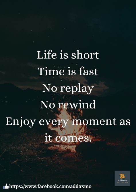 Life Is Very Short Quotes, Quotes For Life Motivation, Quotes For Time Inspiration, Life Is Fast Quotes, Enjoy Your Time Quotes, Take Time To Enjoy Life Quotes, Take Life As It Comes Quotes, Best Life Quotes Best Life Quotes Inspiration Positivity, Live It Up Quotes