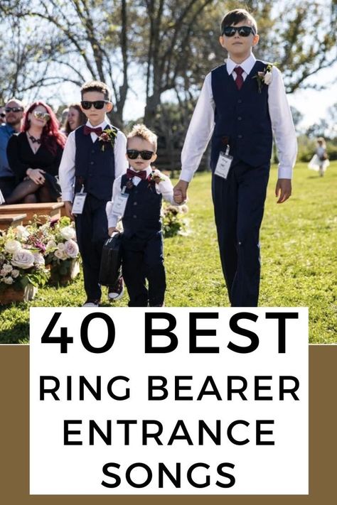 This is a pinterest pin. The title is 40 best ring bearer entrance songs. The photo is of 3 young boys as ring bearers. Reception Entrance Songs, Wedding Officiant Speech, Wedding Ceremony Songs, Entrance Songs, Best Ring, Ceremony Songs, Sunflower Themed Wedding, Ring Bearer Wedding, Wedding Prep