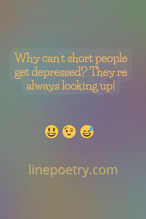 jokes for short people: if you are looking for funny jokes for small or short people? you're in right place, here's the full collection with Images & Text 🤣 #jokesforshortpeople #shortpeople #shortpeoplejokes #jokespeople #shortpeople #linepoetry.com Humour, Short People Humor, Short People Jokes, Crazy Friend Quotes, Mean Humor, Dark Sense Of Humor, Hilarious Jokes, Short Jokes, Dark Jokes