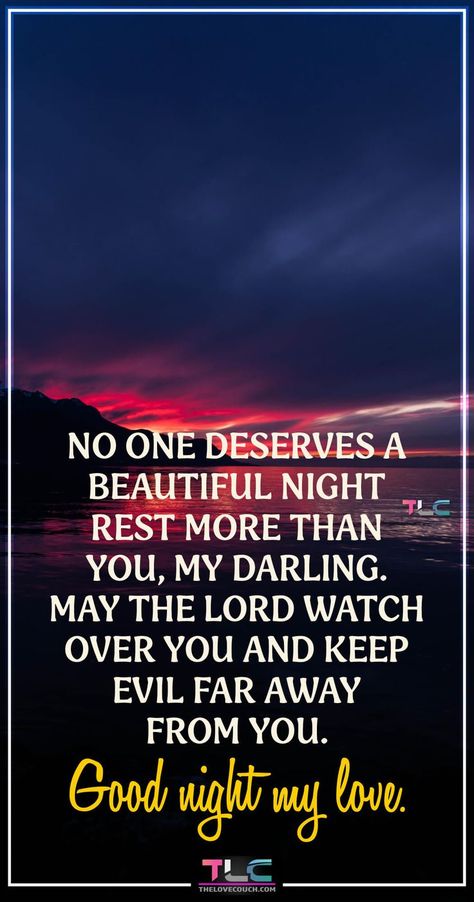 May the angel guard you as you sleep tonight, may I see your eyes bright and shining tomorrow morning. Good night, my love.
Send your husband or boyfriend some of these good night prayer for your boyfriend or husband as you wish him a safe and good night rest. Everyone needs a prayer and a woman's prayer for her husband or boyfriend can be a very powerful thing. Get more of the best of good night prayer for my love, good night prayer for my husband, and romantic good night prayer for my love. Prayer For Your Boyfriend, Sweetest Quotes, Good Morning Love Text, Romantic Texts For Her, Good Night My Love, Night My Love, Good Night For Him, Good Night Text Messages, Romantic Good Night Messages