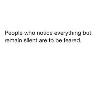 Notice Everything, Abi Motto, Remain Silent, Motiverende Quotes, Real Talk Quotes, Intj, Real Quotes, Fact Quotes, Feelings Quotes