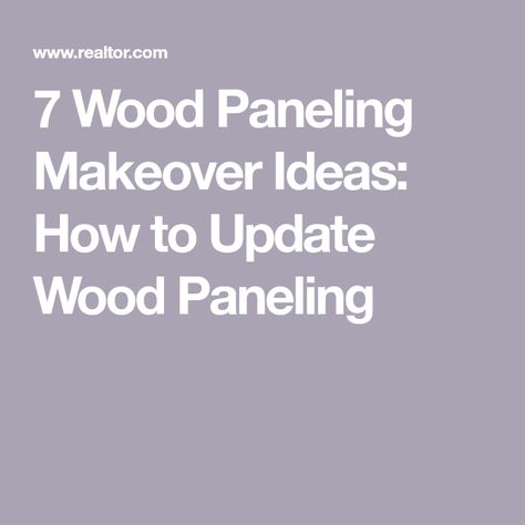 7 Wood Paneling Makeover Ideas: How to Update Wood Paneling Update Wood Paneling, Wood Paneling Ideas, Diy Wall Paneling, Brighten Dark Room, Wall Paneling Ideas, Wood Paneling Makeover, Acoustic Tiles, Fixer Upper Diy, Paneling Makeover