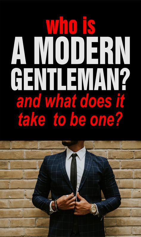 A dapper gentleman Gentlemens Guide, Gentleman Tips, Men With Class Gentleman Style, Dapper Gentleman Style, Gentlemen's Guide, Today's Society, Best Self Help Books, Modern Society, True Gentleman