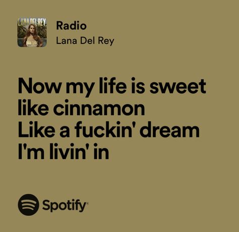 Song Lyric Quotes Lana Del Rey, Song Lyrics Quotes Lana Del Rey, Radio Lana Del Rey Spotify, Lana Del Rey Radio Lyrics, Spotify Lana Del Rey Lyrics, Radio Lana Del Rey Aesthetic, Lana Del Rey Spotify Lyrics, Radio Lana Del Rey, Lana Del Rey Quotes Lyrics