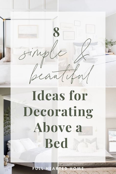 Simple Ideas for Decorating Above a Bed - Full Hearted Home Over Bed Master Bedrooms, Bed Wall Ideas Decorating, Master Room Wall Art, Just Another Thing Hanging Over My Head Wall Art, Bedrooms With Tall Headboards, Pictures Over Master Bed, Frame Size Above King Bed, Curtain Rod Over Bed Headboard Ideas, Decor Above King Size Headboard