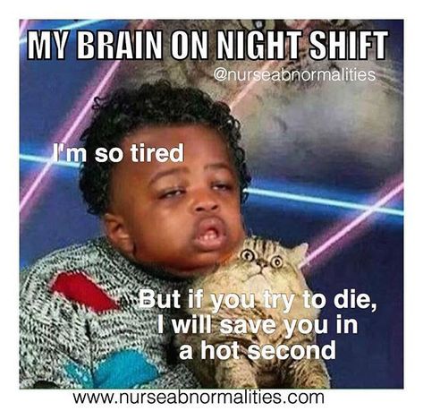 See the source image Humour, Nurse Jokes Night Shift, Nurse Jokes Humour, Work Humour, Cna Humor, Night Shift Humor, Nurse Memes Humor, Hospital Humor, Nursing Fun