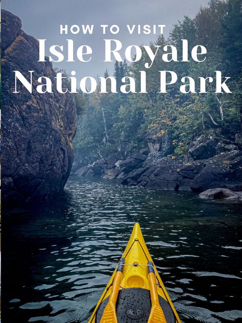 Text "how to visit isle royale national park" over image of yellow sea kayak at Isle Royale sea caves Midwest Road Trip, Hello Stranger, Isle Royale, Grand Isle, Isle Royale National Park, Hiking National Parks, Kayak Trip, Michigan Travel, Sea Kayaking