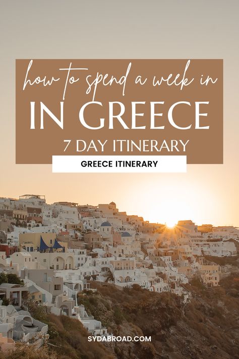 Greece 10 Day Itinerary, 7 Days In Greece Itinerary, Greece Itinerary One Week, Greece Trip Itinerary, One Week In Greece, 7 Day Itinerary, Ancient Athens, Mykonos Beaches, Greece Itinerary