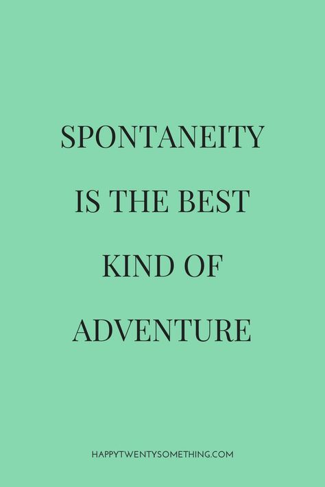 Quotes About Picnics, Impromptu Quotes, Be Spontaneous Quotes, Spontaneity Quotes, Food And Friends Quotes, England Quotes, Spontaneous Quotes, Picnic Quotes, Friend Signs