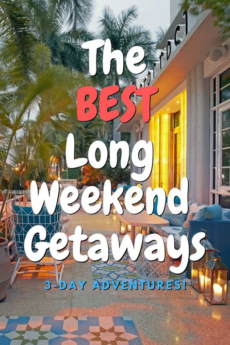 Getaway Weekend Ideas, Long Weekend Vacation Ideas, Best Long Weekend Getaways, Long Weekend Trips For Couples, Spa Getaway Weekend, Short Vacation Ideas, Quick Weekend Trips, Fun Weekend Trips For Couples, Vacation Trips Ideas