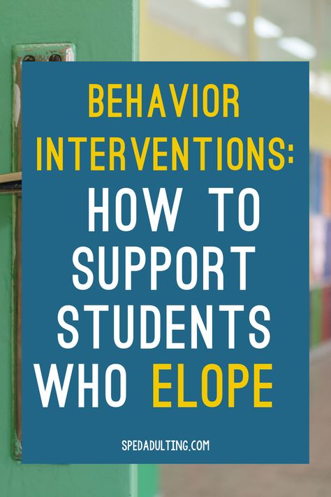 Behavior Management Special Education, Student Elopement, Behavior Interventions Strategies, Mtss Interventions Ideas, Applied Behavior Analysis Activities, Behavior Interventionist, Applied Behavior Analysis Training, Social Work Interventions, Behavioral Interventions