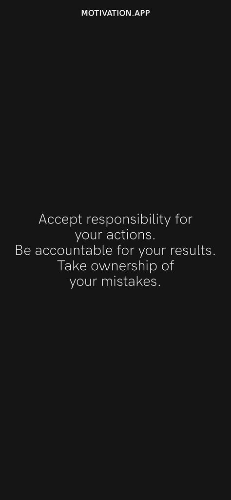 When People Blame You For Their Actions, Responsibility For Your Actions, Not Accountable Quotes, Accept Responsibility For Your Actions, Being Accountable For Your Actions, Quotes About Taking Responsibility For Your Actions, Be Accountable For Your Actions, Quotes About Your Actions, I Take Responsibility For My Actions