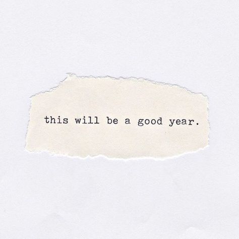 this will be a good year quote Fina Ord, Year Quotes, Quotes About New Year, Good Year, Nouvel An, Beautiful Words, Inspirational Words, Cool Words, Words Quotes