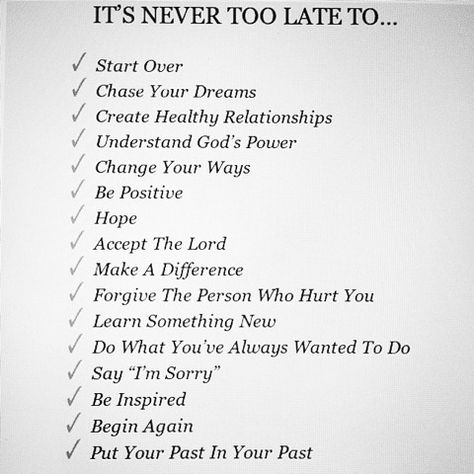 It's Never Too Late. #Relationships #Trusper #Tip Say Im Sorry, It's Never Too Late, Saying Sorry, Chase Your Dreams, Never Too Late, Spiritual Inspiration, New People, Good Advice, Too Late