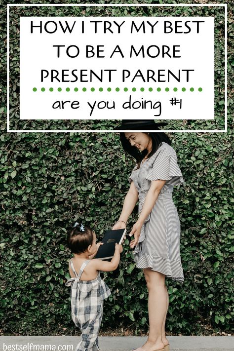 Being a present parent is so very important. But it is also very difficult with all the things that parents have to juggle. Here are some must read ways to learn how to be a present parent starting today! #parentingtips #momlife #parentingadvice #parenthood Being A Present Parent, I Try My Best, Put Your Phone Down, Mom Truth, Better Parent, Surviving Motherhood, Parenting 101, Mom Tips, A Present