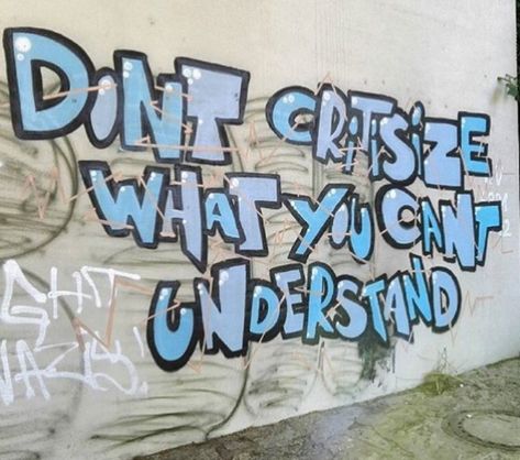 Inspirational Graffiti, Statement Quotes, Quotes Blue, Street Art Quotes, Peace Tattoos, Graffiti Quotes, Abstract Art Images, Street Quotes, Thug Style