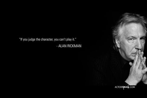 "If you judge the characters, you can't play them."    I love him!!! Theatre Quotes, Acting Life, Acting Quotes, Teaching Theatre, Acting Techniques, Quotes Movie, Actor Quotes, Theater Kid, Acting Tips