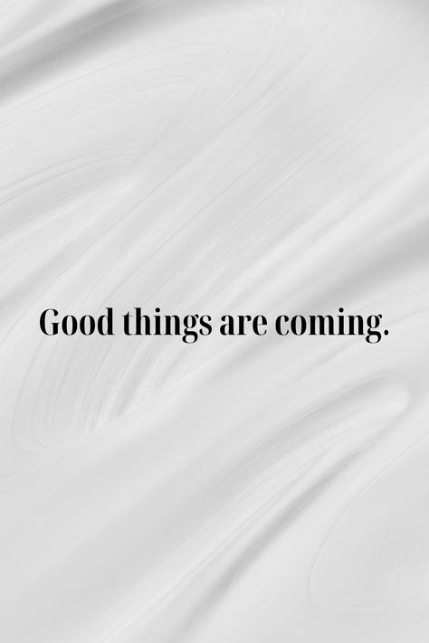 Quotes | good things are coming Good Things Are Coming Wallpaper, New Things Are Coming, Good Things Are Coming, Aesthetic Backgrounds, Quote Aesthetic, Beautiful Words, Positive Affirmations, Vision Board, Affirmations