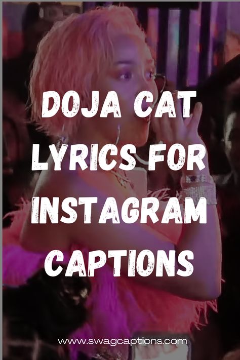 Looking for catchy and clever Instagram captions? Check out our article featuring the best Doja Cat lyrics! From her latest albums 'Planet Her' and 'Hot Pink,' find the perfect lines to level up your social media game. Express your mood, confidence, and sass with Doja Cat's infectious words! #DojaCatLyrics #InstagramCaptions #PlanetHer #HotPink #LyricQuotes #MusicInspiration #SocialMediaGame #CatchyCaptions #InfectiousWords #MoodExpressions Hot Lyrics Captions, Doja Cat Captions, Doja Cat Captions For Instagram, Doja Cat Quotes Lyrics, Doja Cat Lyrics Caption, Hot Instagram Captions, Doja Cat Quotes, Hot Captions For Instagram, Latest Instagram Captions