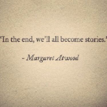 In the END, we'll become stories. - Margaret Atwood   The pen is in your hand write your story...  #WritingQuotes #Writers #Authors #NonFiction #SelfHelp #HistoricalNonFiction #Entrepreneurs #BusinessStory #Business Poetry Quotes, Writing Quotes, Poem Quotes, Quotable Quotes, The Words, Pretty Words, Pretty Quotes, Beautiful Quotes, Beautiful Words