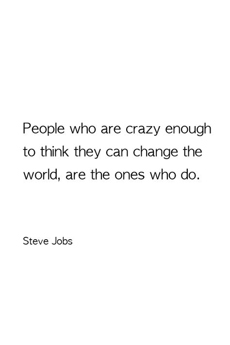 I Want To Change The World, Steve Jobs Quotes Wallpapers, Steve Job Quotes, Jobs Quotes, Books To Read Before You Die, Journal Inspiration Writing, Steve Jobs Quotes, Job Quotes, Steve Job