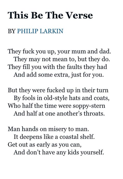 This Be The Verse, This Be The Verse Philip Larkin, Philip Larkin Quotes, Philip Larkin Poems, Writing Drafts, Deep Love Poems, Philip Larkin, Wow Wow Wow, My Therapist