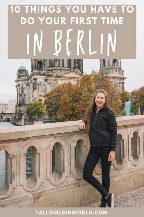 Here are the 10 things you have to do on your first visit to Berlin. first time in Berlin | Berlin first timer's guide | first Berlin vacation | things to do in Berlin | places to visit in Berlin | what to do in Berlin | things to see in Berlin | free things to do in Berlin | top attractions in Berlin | top Berlin activities | Berlin travel tips | Berlin travel guide | #Berlin #Germany #traveltips 4 Days In Berlin, 1 Day In Berlin, Things To See In Berlin, Visiting Berlin Germany, Must Do In Berlin, Berlin October Outfit, Berlin Trip Travel Tips, What To Do In Berlin Germany, Places To Visit In Berlin