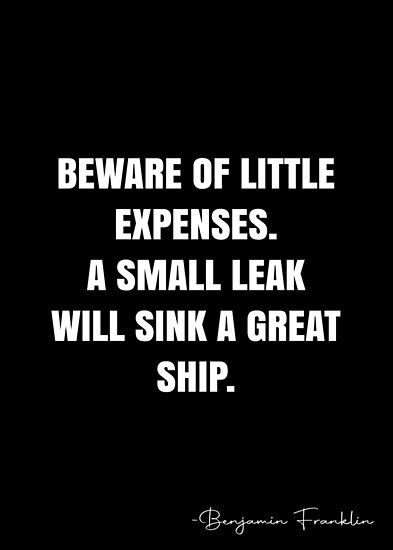 Sinking Ship Quotes, Financial Inspiration, Ship Quotes, Benjamin Franklin Quotes, Sinking Ship, White Quote, Quotes White, Ship Quote, More Quotes