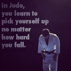 judo stuff judo jujitsu training hard judo mma martialart judo quotes ... Judo Quotes Inspiration, Jujitsu Training, Judo Quotes, Taekwondo Quotes, Martial Arts Humor, Judo Training, Does He Love Me, Judo Karate, Wild Women Sisterhood