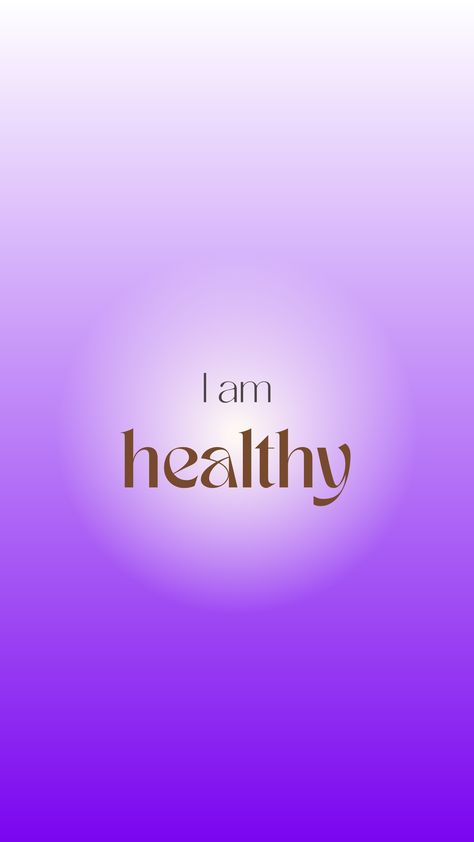 I Am Healthy Wallpaper, I Eat Healthy Affirmations, I Am Healthy Affirmations Wallpaper, I Receive Affirmations, Healthy Life Affirmations, I Know Affirmations, I Am Powerful Affirmations, I Am Loved Affirmations, Vision Board Happiness