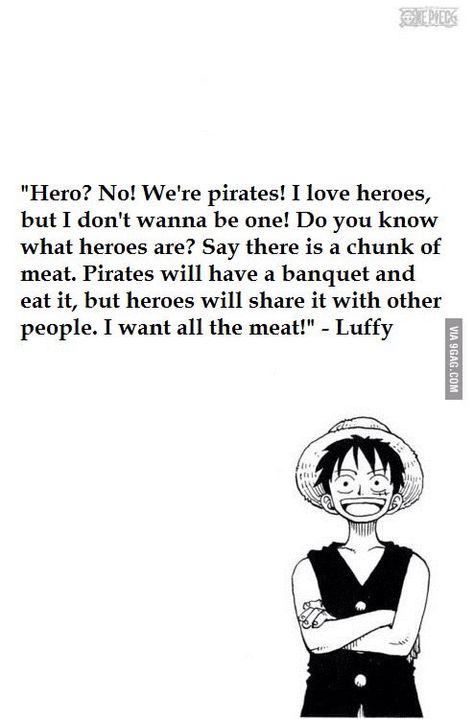 Luffy's words One Piece Quotes, One Piece Crew, The Pirate King, Anime Qoutes, One Piece Funny, The Pirates, One Piece Pictures, One Piece Fanart, One Piece Luffy
