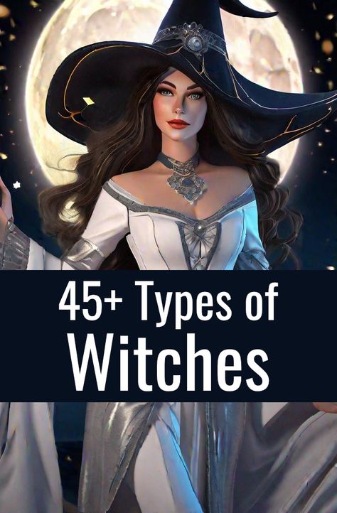 45+ Types of Witches Types Of Witches Art, Different Types Of Witchcraft, Types Of Magick Witchcraft, Type Of Witches, Different Kinds Of Witches, Types Of Witches List, Kinds Of Witches, What Is Paganism, Magic Types