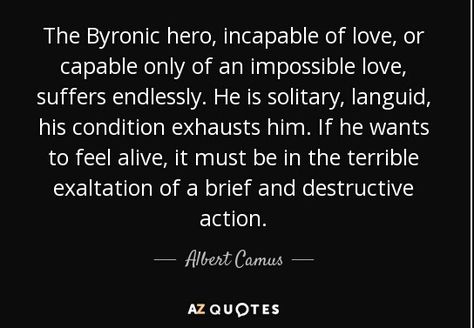 Byronic Hero, Dark Acadamia, Lord Byron, Character Traits, James Joyce, Character Trait, Gothic Horror, Jane Eyre, Albert Camus