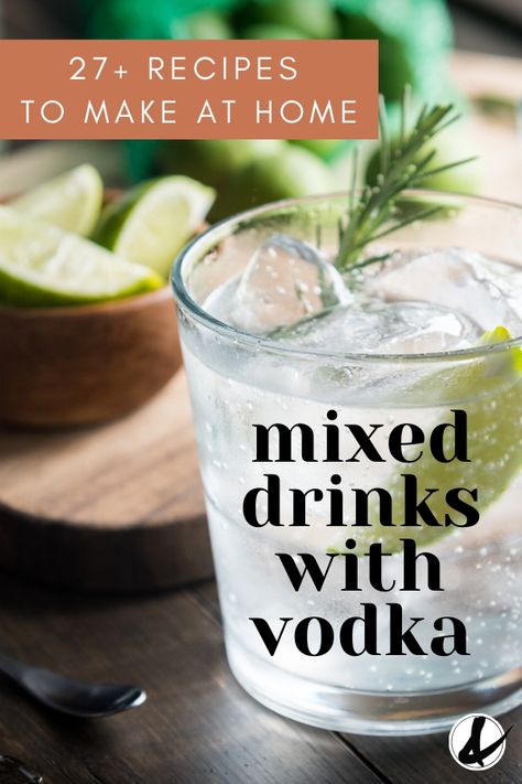 Vodka fan? Here's a list of over 27 recipes to make with vodka plus other ingredients you may already have at home. These refreshing drink ideas are easy to make and delicious to sip. With 2 ingredient favorites and punch recipes, this list will have you covered! #vodka #vodkacocktails #easycocktails #mixeddrinks #alcohol Vodka Drinks Recipes Easy, Fireball Cupcakes, Vodka Recipes Easy, Vodka Drinks Easy, Vodka Mixed Drinks, Coconut Vodka, Vodka Cocktails Easy, Drink Vodka, Vodka Recipes Drinks