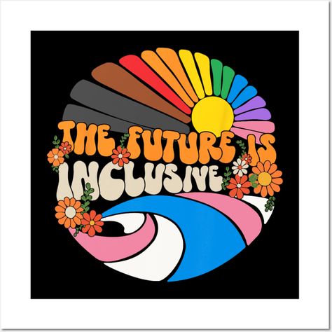 The Future Is Inclusive Lgbt Flag Gay Rights Pride -- Choose from our vast selection of art prints and posters to match with your desired size to make the perfect print or poster. Pick your favorite: Movies, TV Shows, Art, and so much more! Available in mini, small, medium, large, and extra-large depending on the design. For men, women, and children. Perfect for decoration. Inclusion Poster Design, Pride Mural Art, Pride Art Drawing, Pride Boards For Work, Pride Chalkboard Art, Pride Wall Art, Pride Poster Design, Pride Posters Ideas, Pride Illustration Art