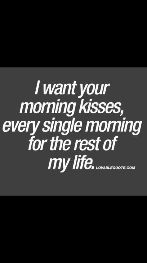 Sweet Kisses Quotes, Ideal Guy, Bestfriend Quotes, Valentine Greetings, Kissing Quotes, Morning Sweetheart, Morning Kisses, Good Morning Sweetheart Quotes, Cant Live Without You