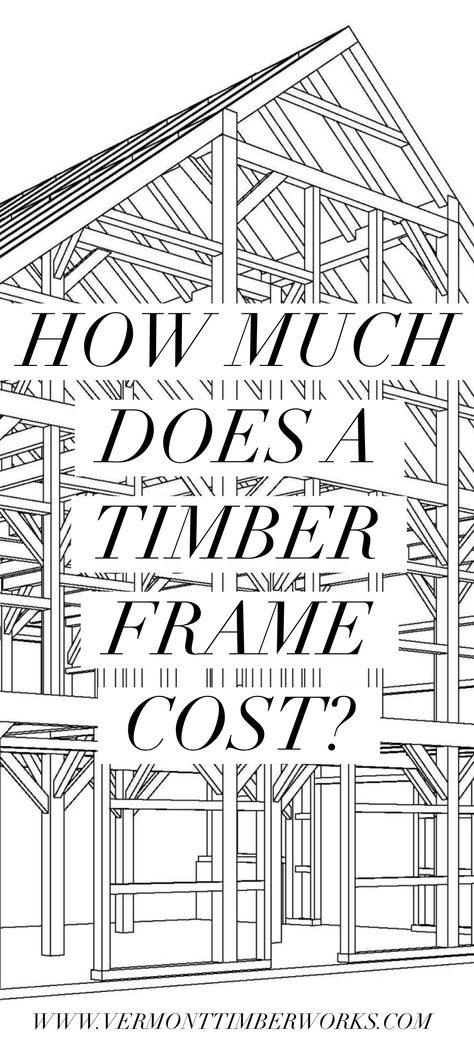How Much Does a Timber Frame Cost? Read more about pricing on the VTW's Blog. Timber Frame Workshop, Timber Frame Barn Homes, Timber Frame Cabin Plans, Timber Frame Interior, Timber Frame Joints, Timber Frame Construction Detail, Timber Frame Kits, Timber Framing Tools, Timber Frame Barns