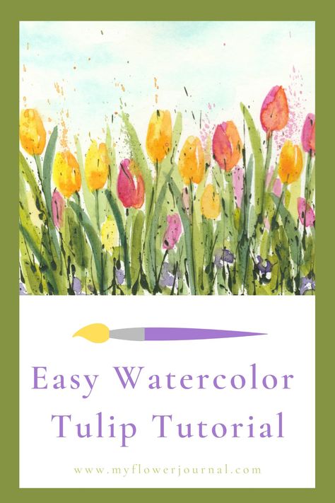 Tulip Tutorial, Watercolor Tulip, Beautiful Spring Flowers, Flower Journal, Learn Watercolor Painting, Watercolor Garden, Easy Flower Painting, Watercolor Beginner, Watercolor Flowers Tutorial