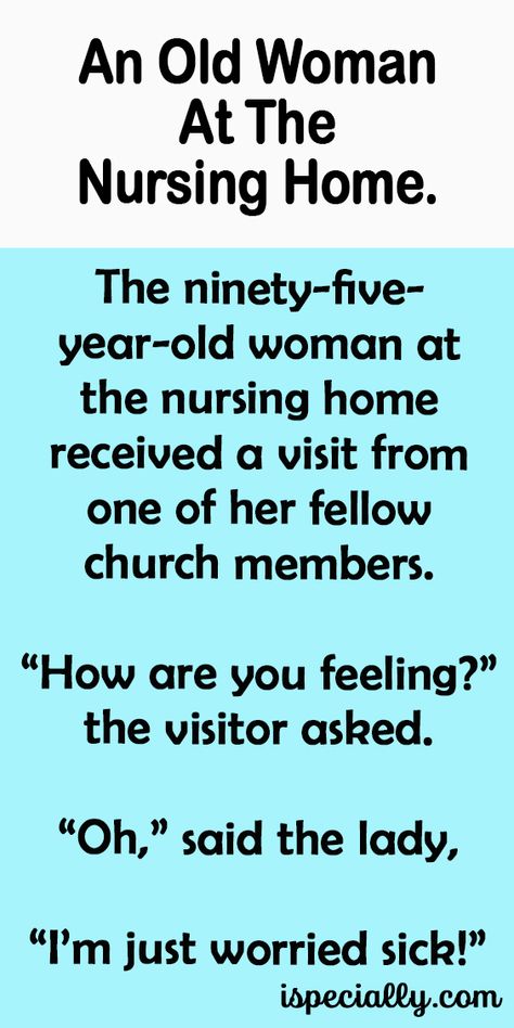 An Old Woman At The Nursing Home. – Humour, Nurse Jokes Humour, Nurse Jokes, Funny Conversations, Jokes And Riddles, Happy Things, Old Woman, Nursing Home, Good Jokes